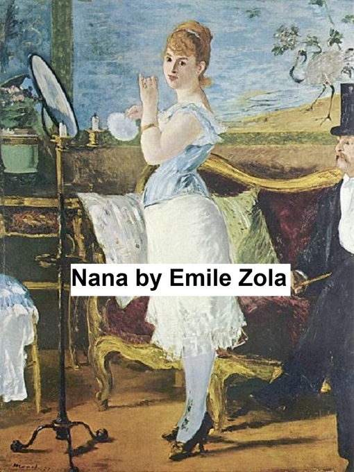 Title details for Nana by Emile Zola - Wait list